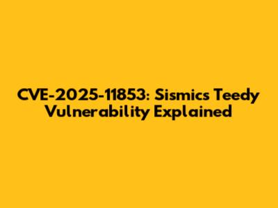 CVE-2025-11853: Sismics Teedy Vulnerability Explained