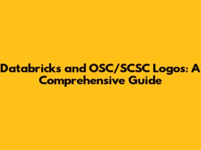 Databricks and OSC/SCSC Logos: A Comprehensive Guide