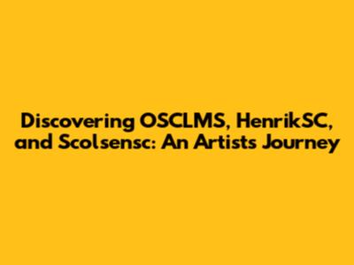 Discovering OSCLMS, HenrikSC, and Scolsensc: An Artist's Journey