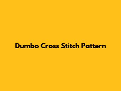 Dumbo Cross Stitch Pattern