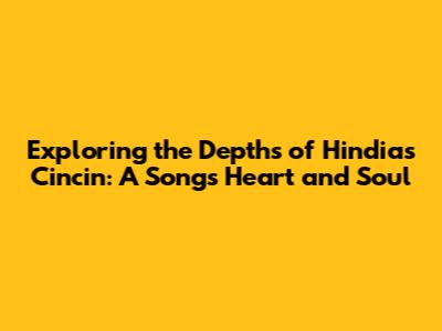 Exploring the Depths of Hindia's 'Cincin': A Song's Heart and Soul