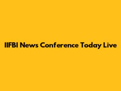 IIFBI News Conference Today Live