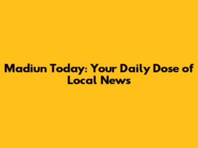 Madiun Today: Your Daily Dose of Local News