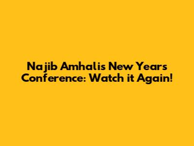 Najib Amhali's New Year's Conference: Watch it Again!