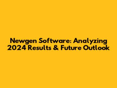 Newgen Software: Analyzing 2024 Results & Future Outlook