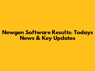 Newgen Software Results: Today's News & Key Updates