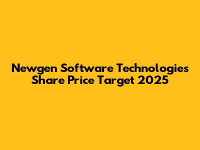 Newgen Software Technologies Share Price Target 2025