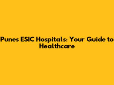Pune's ESIC Hospitals: Your Guide to Healthcare
