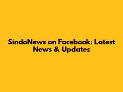 SindoNews on Facebook: Latest News & Updates