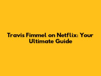 Travis Fimmel on Netflix: Your Ultimate Guide