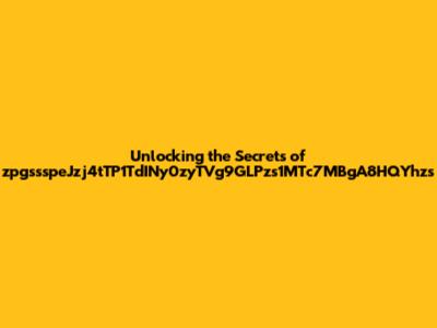 Unlocking the Secrets of zpgssspeJzj4tTP1TdINy0zyTVg9GLPzs1MTc7MBgA8HQYhzs