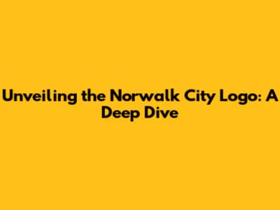 Unveiling the Norwalk City Logo: A Deep Dive