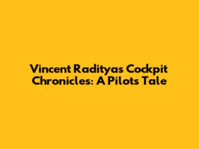 Vincent Raditya's Cockpit Chronicles: A Pilot's Tale