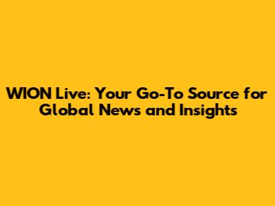 WION Live: Your Go-To Source for Global News and Insights