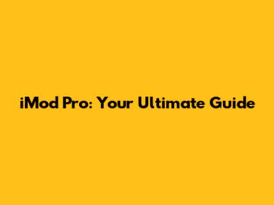 iMod Pro: Your Ultimate Guide