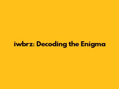 iwbrz: Decoding the Enigma